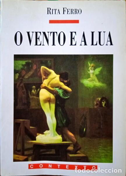 Libros antiguos: FERRO. (Rita) - O VENTO E A LUA, HIST&Oacute;RIA DE UMA VAGABUNDA. [2.&ordf; EDI&Ccedil;&Atilde;O] - Foto 1