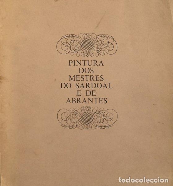 Old books: PINTURA DOS MESTRES DO SARDOAL E DE ABRANTES.