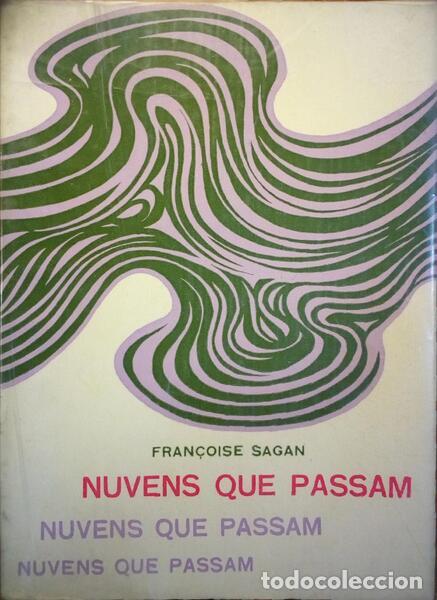 Libros antiguos: SAGAN. (Fran&ccedil;oise) - NUVENS QUE PASSAM. - Foto 1