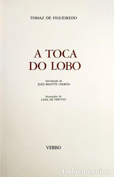 Libros antiguos: FIGUEIREDO. (Tom&aacute;s de) - A TOCA DO LOBO. [ENC] - Foto 1