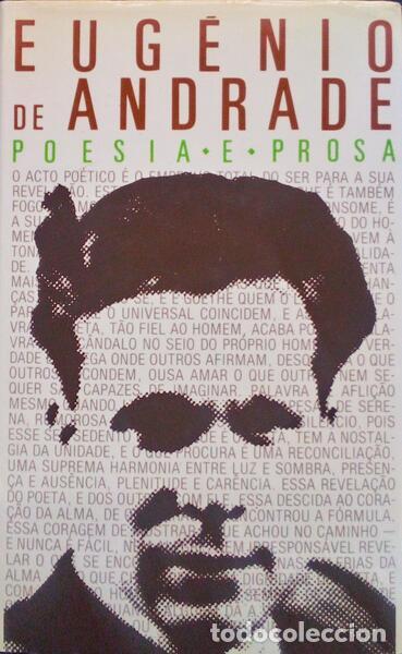 Libros antiguos: ANDRADE. (Eug&eacute;nio de) - POESIA E PROSA [1940-1986]. - Foto 1