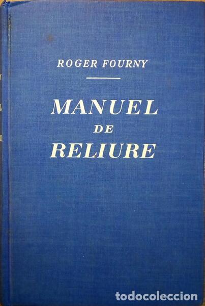 Libros antiguos: FOURNY. (Roger) - MANUEL DE RELIURE.