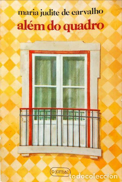 Libros antiguos: CARVALHO. (Maria Judite de) - AL&Eacute;M DO QUADRO. - Foto 1