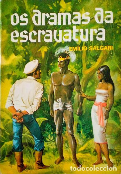 Libros antiguos: SALGARI. (Emilio) - DRAMAS DA ESCRAVATURA. [6.&ordf; EDI&Ccedil;&Atilde;O] - Foto 1