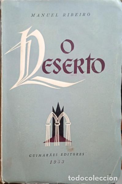 Libros antiguos: RIBEIRO. (Manuel) - O DESERTO. [5.&ordf; EDI&Ccedil;&Atilde;O] - Foto 1