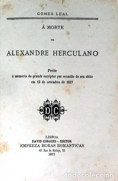 Libros antiguos: GOMES LEAL. - &Aacute; MORTE DE ALEXANDRE HERCULANO. - Foto 2