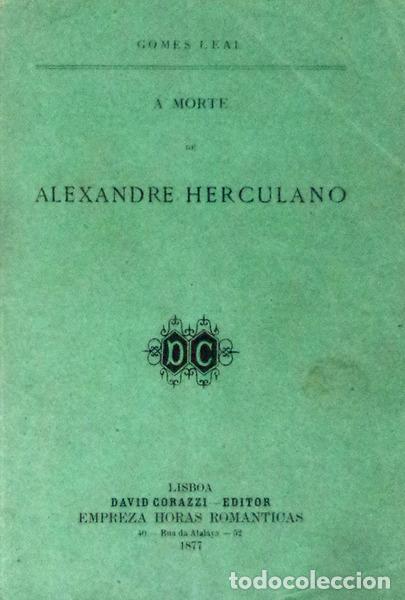 Libros antiguos: GOMES LEAL. - &Aacute; MORTE DE ALEXANDRE HERCULANO. - Foto 1