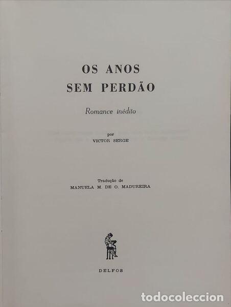 Libros antiguos: SERGE. (Victor) - OS ANOS SEM PERD&Atilde;O. - Foto 2