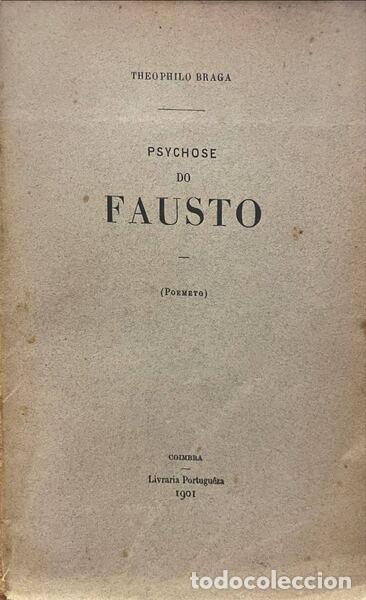 Libros antiguos: BRAGA. (Te&oacute;filo) - PSYCHOSE DO FAUSTO. - Foto 1