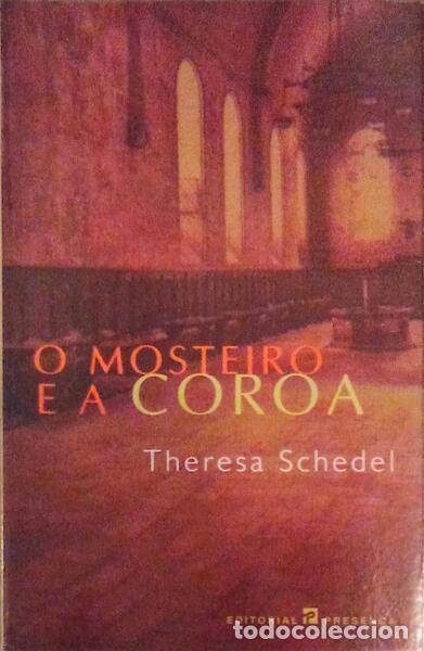 Libros antiguos: SCHEDEL. (Theresa) - O MOSTEIRO E A COROA. - Foto 1