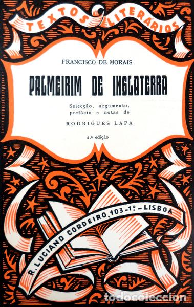 Libros antiguos: MORAIS. (Francisco de) - PALMEIRIM DE INGLATERRA. - Foto 1