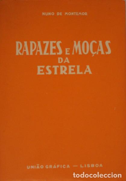 Libros antiguos: MONTEM&Oacute;R. (Nuno de) - RAPAZES E MO&Ccedil;AS DA ESTRELA. - Foto 1