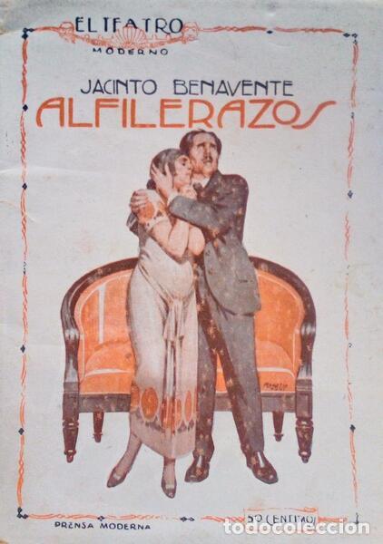 Libros antiguos: BENAVENTE. (Jacinto ) - ALFILERAZOS. - Foto 1