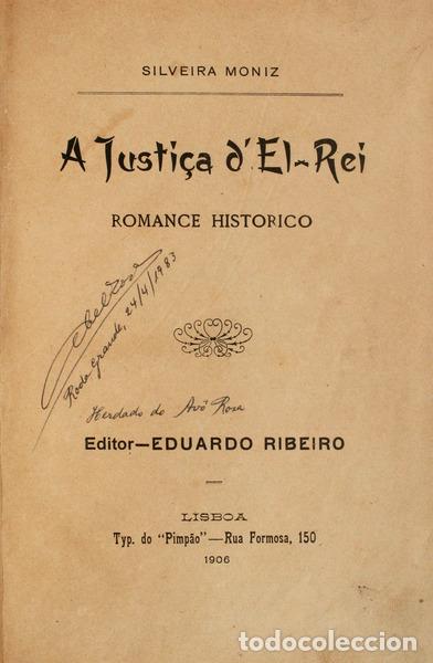 Old books: SILVEIRA MONIZ. - A JUSTI&Ccedil;A D'EL-REI.
