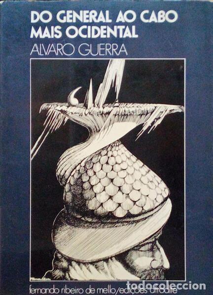 Libros antiguos: GUERRA. (&Aacute;lvaro) - DO GENERAL AO CABO MAIS OCIDENTAL. - Foto 1