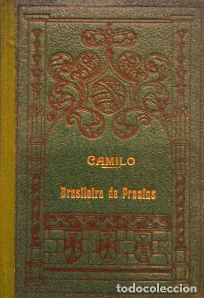 Libros antiguos: CASTELO BRANCO. (Camilo) - A BRASILEIRA DE PRAZINS. - Foto 1