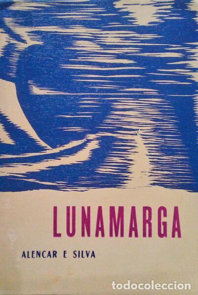 Libri antichi: ALENCAR E SILVA. - LUNAMARGA.