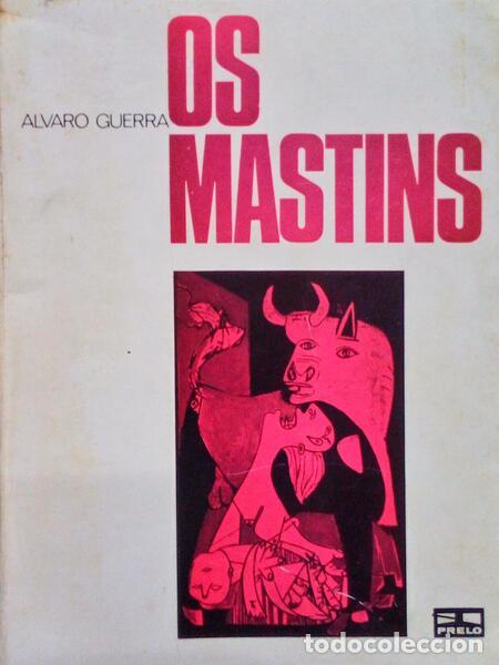 Libros antiguos: GUERRA. (&Aacute;lvaro) - OS MASTINS. - Foto 1