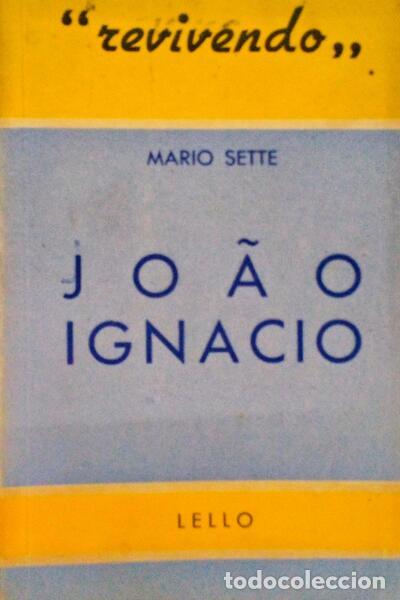 Libri antichi: SETTE. (M&aacute;rio) - JO&Atilde;O IGN&Aacute;CIO.