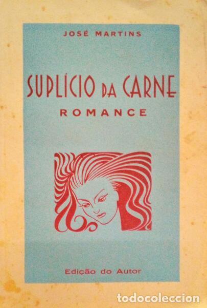 Libros antiguos: MARTINS. (Jos&eacute;) - SUPL&Iacute;CIO DA CARNE. - Foto 1