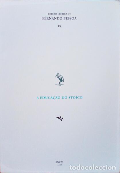 Libros antiguos: PESSOA. (Fernando) - A EDUCA&Ccedil;&Atilde;O DO STOICO. - Foto 1