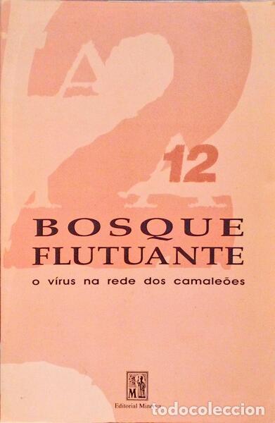 Libri antichi: FAZENDA DIAS. (Mois&eacute;s) e outros. - BOSQUE FLUTUANTE, O V&Iacute;RUS NA REDE DOS CAMALE&Otilde;ES.