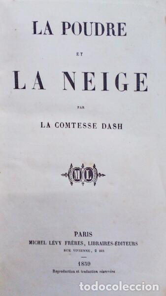 Libri antichi: CONTESSE DASH. - LA POUDRE ET LA NEIGE.