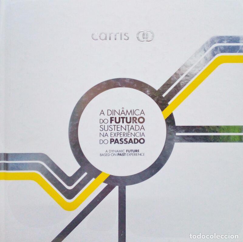 Libri antichi: CARRIS. A DIN&Acirc;MICA DO FUTURO SUSTENTADA NA EXPERI&Ecirc;NCIA DO PASSADO. A DYNAMIC FUTURE BASED ON PAST EX
