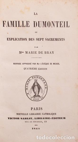 Libri antichi: BRAY. (Marie de) - LA FAMILLE DUMONTEIL OU EXPLICATION DES SEPT SACREMENTS.