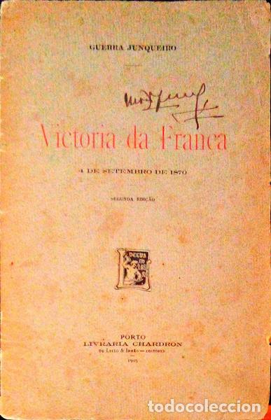 Libros antiguos: GUERRA JUNQUEIRO. - VICT&Oacute;RIA DA FRAN&Ccedil;A. - Foto 1