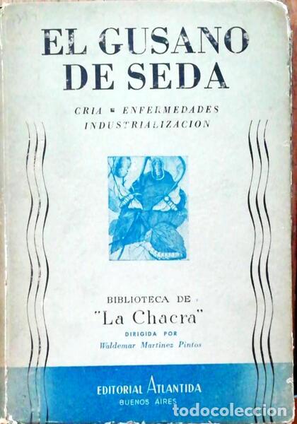 Libros antiguos: EL GUSANO DE SEDA. - Foto 1