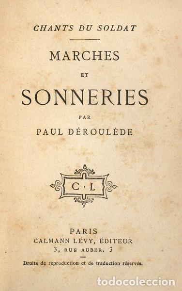 Libri antichi: D&Eacute;ROUL&Egrave;DE. (Paul) - CHANTS DU SOLDAT. [3 OBRAS]