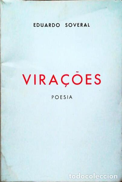 Libri antichi: SOVERAL. (Eduardo) - VIRA&Ccedil;&Otilde;ES. POESIA.