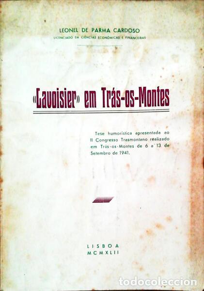 Libri antichi: PARMA CARDOSO. (Leonel de) - LAVOISIER EM TR&Aacute;S-OS- MONTES