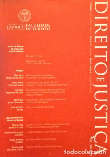 Libri antichi: DIREITO E JUSTI&Ccedil;A, REVISTA DA FACULDADE DE DIREITO DA UNIVERSIDADE CAT&Oacute;LICA PORTUGUESA, VOLUME XVII