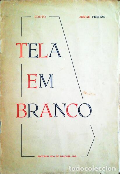 Libri antichi: FREITAS. (Jorge) - TELA EM BRANCO.