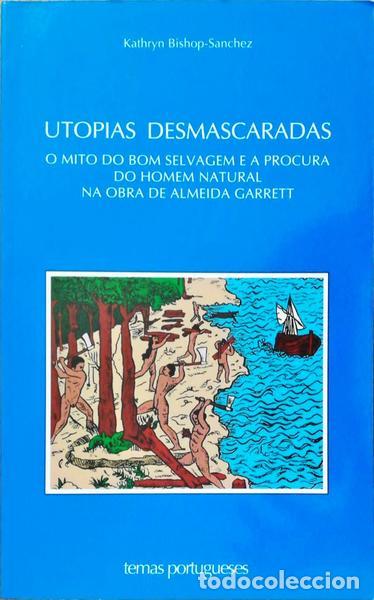 Libri antichi: BISHOP-SANCHEZ. (Kathryn) - UTOPIAS DESMASCARADAS.