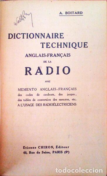 Libri antichi: BOITARD. (A.) - DICTIONNAIRE TECHNIQUE ANGLAIS-FRAN&Ccedil;AIS DE LA RADIO.