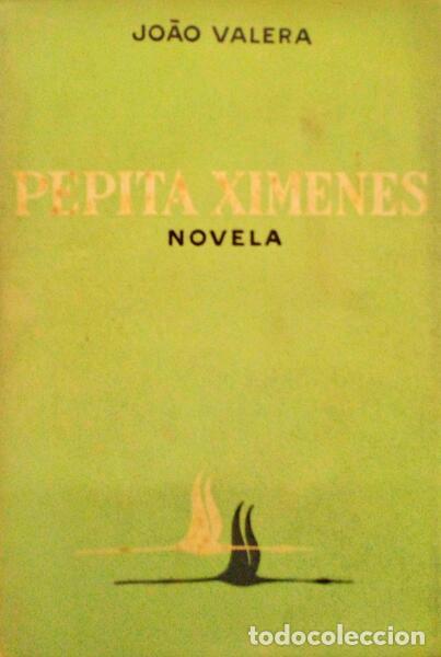 Libros antiguos: VALERA. (Jo&atilde;o) - PEPITA XIMENES. - Foto 1