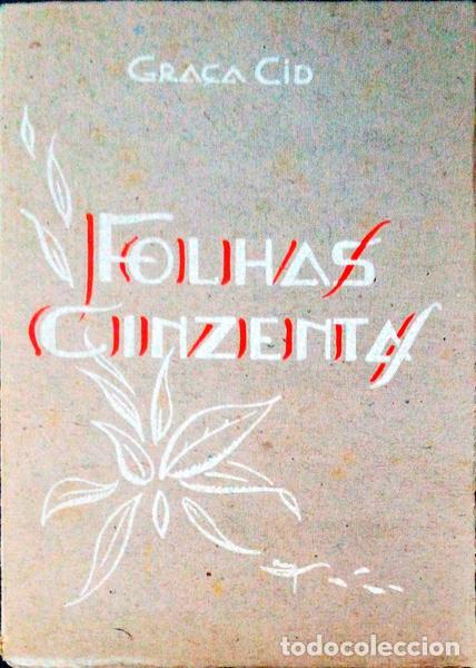 Libros antiguos: CID. (Gra&ccedil;a) - FOLHAS CINZENTAS. - Foto 1