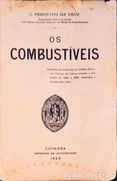 Libros antiguos: CRUZ. (J. Perp&eacute;tuo da) - OS COMBUST&Iacute;VEIS. - Foto 1