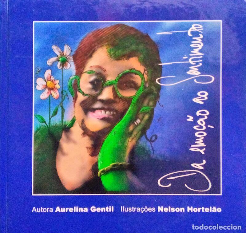 Libri antichi: RODRIGUES VIDEIRA. (Aurelina Gentil Pires) - DA EMO&Ccedil;&Atilde;O AO SENTIMENTO. [1&ordf; EDI&Ccedil;&Atilde;O]