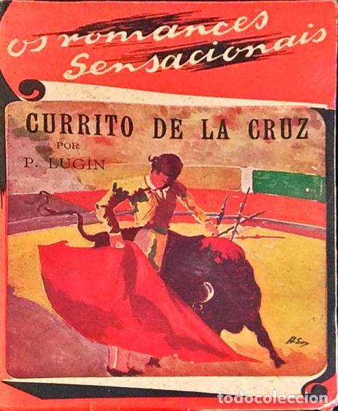 Libros antiguos: P&Eacute;REZ LUG&Iacute;N. (Alejandro) - CURRITO DE LA CRUZ. - Foto 1