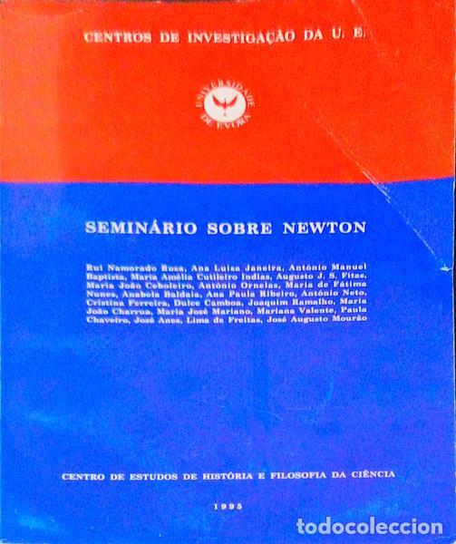 Libri antichi: NAMORADO ROSA. (Rui) e outros. - SEMIN&Aacute;RIO SOBRE NEWTON. SEMIN&Aacute;RIO SOBRE LAVOISIER.