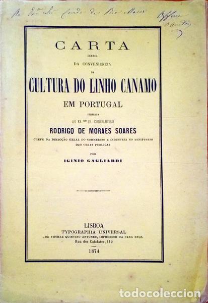 Libri antichi: GAGLIARDI. (Iginio) - CARTA &Aacute;CERCA DA CONVENIENCIA DA CULTURA DO LINHO CANAMO.