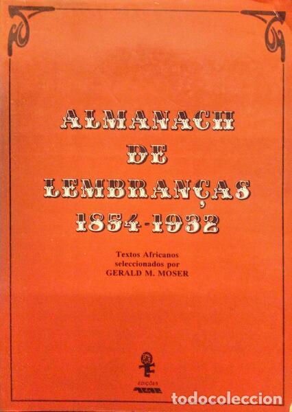 Libri antichi: ALMANACH DE LEMBRAN&Ccedil;AS 1854-1932. TEXTOS AFRICANOS