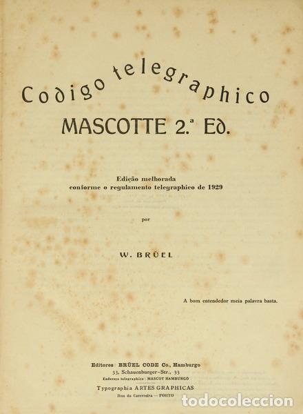 Libri antichi: BR&Uuml;EL. (W.) - CODIGO TELEGRAPHICO MASCOTTE.