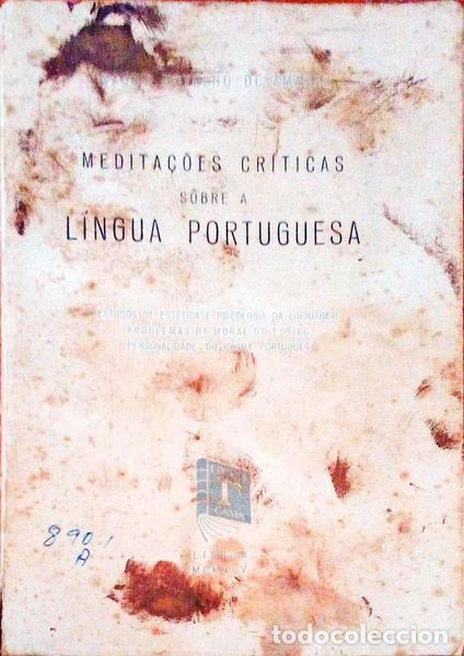 Libri antichi: BOTELHO DE AMARAL. (Vasco) - MEDITA&Ccedil;&Otilde;ES CR&Iacute;TICAS SOBRE A L&Iacute;NGUA PORTUGUESA.