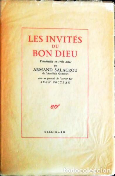 Libri antichi: SALACROU. (Armand) - LES INVIT&Eacute;S DU BON DIEU.