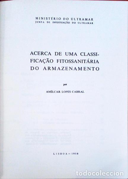 Libri antichi: LOPES CABRAL. (Am&iacute;lcar) - ACERCA DE UMA CLASSIFICA&Ccedil;&Atilde;O FITOSSANIT&Aacute;RIA DO ARMAZENAMENTO.